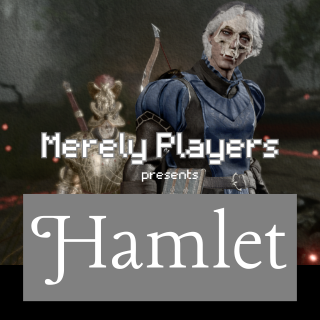 Merely Players Presents Hamlet